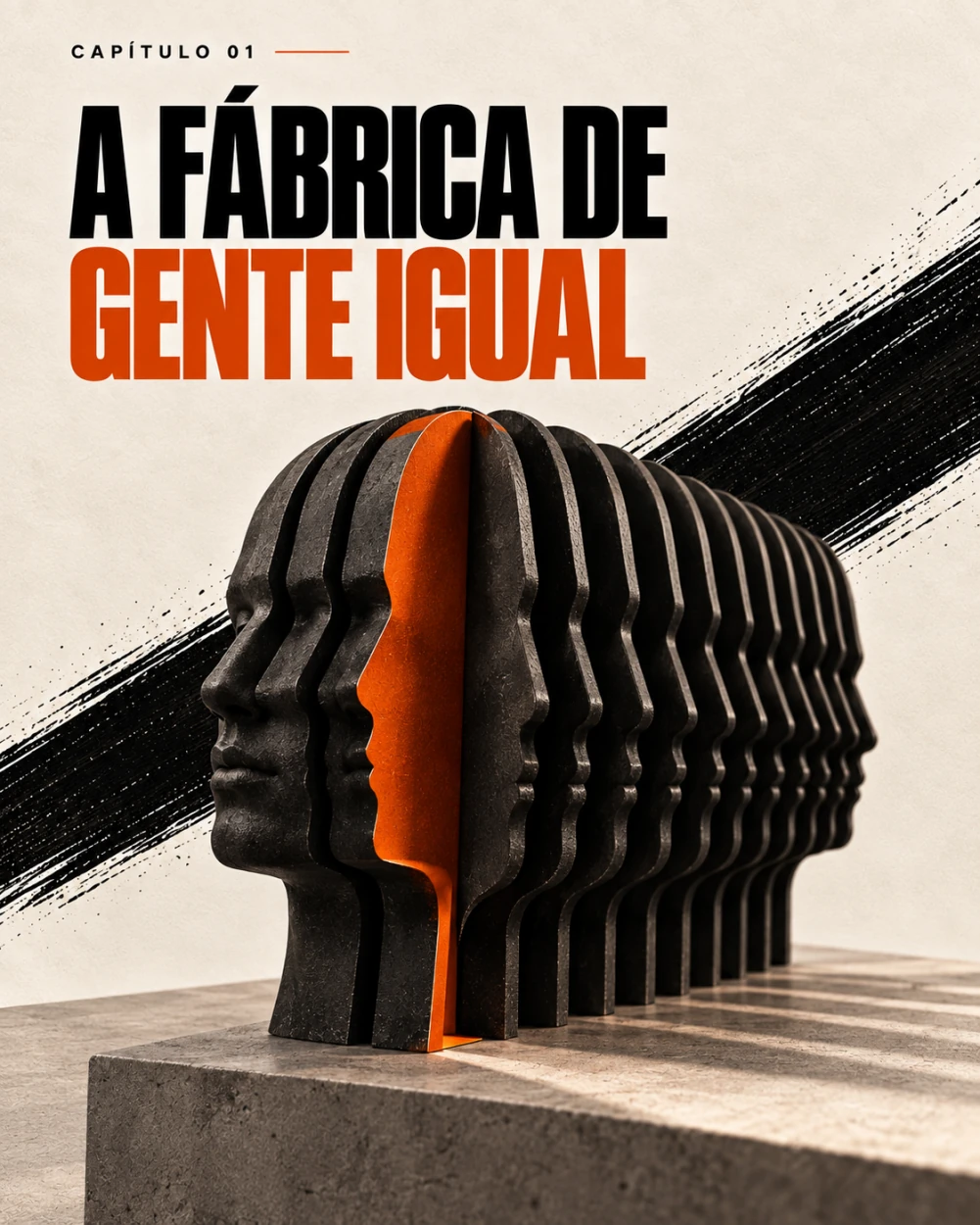 Abertura do capítulo A fábrica de gente igual