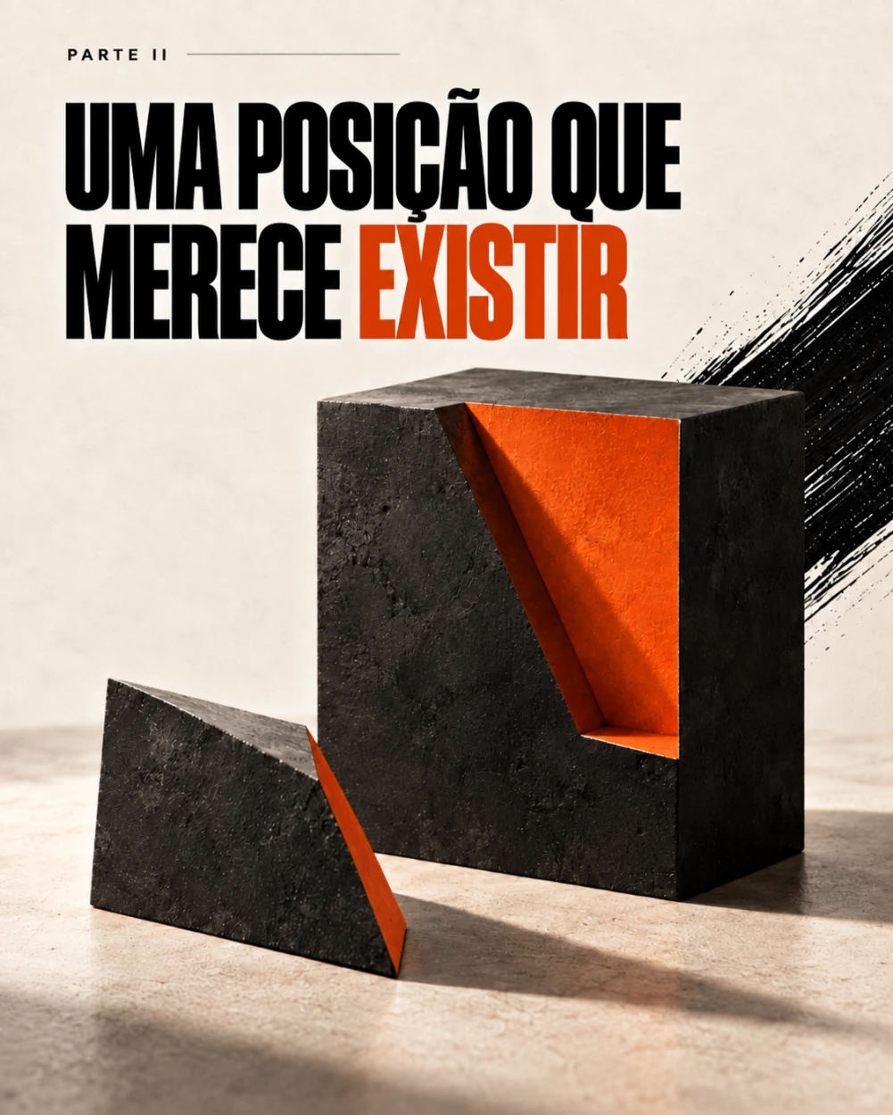 Parte II — Uma posição que merece existir